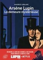 Arsène Lupin, La demeure mystérieuse - Texte abrégé