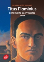 couverture de Titus Flaminius - Tome 1 - La Fontaine aux vestales