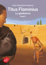 couverture de Titus Flaminius - Tome 2 - La gladiatrice