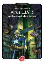 couverture de Virus L.I.V. 3 ou La mort des livres