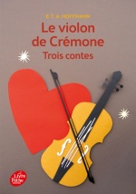 couverture de Le violon de Crémone - 3 contes d'Hoffmann