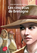 couverture de Les Cinq écus de Bretagne