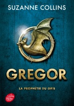 couverture de Gregor - Tome 1 - La Prophétie du Gris