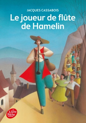 Le joueur de flûte de Hamelin - Six contes du temps jadis