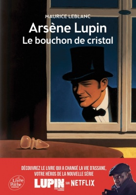 Arsène Lupin, le bouchon de cristal - Texte abrégé