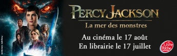Percy Jackson et la mer des monstres : en livre et au cinéma cet été