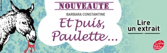 [Nouveauté] - Et puis, Paulette... - Un extrait du roman de Barbara Constantine à découvrir en ligne