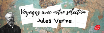 Voyagez avec notre sélection Jules Verne !