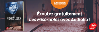 "Les Misérables" est en écoute gratuite avec Audiolib !