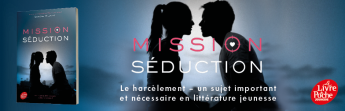 Mission Séduction : la romance qui traite de harcèlement disponible en poche