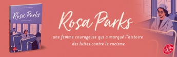 Rosa Parks, la femme qui osa dire non ! Désormais disponible en poche 
