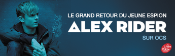 Le grand retour de votre jeune espion préféré : Alex Rider ! 
