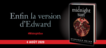 Midnight Sun, Fascination raconté par Edward sort le 5 août !